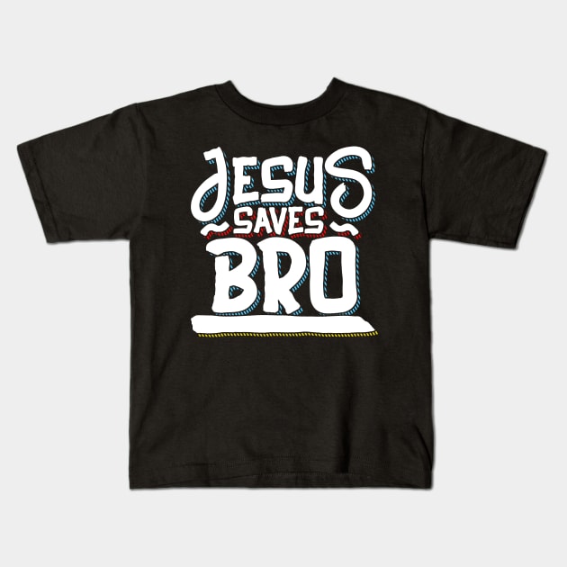 Jesus saves bro Kids T-Shirt by captainmood